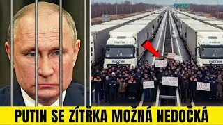 Putin z&iacute;tra neuvid&iacute;: Moskva na pokraji chaosu, protože 100 000 kamionů opou&scaron;t&iacute; LIDI!