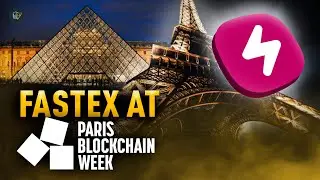 Fastex Showcases the Future of Web3 at Paris Blockchain Week 2025