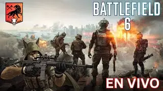 ¡ÚNETE AL SQUAD! 💥| DIVISIÓN RECKLESS WOLVES | BATTLEFIELD 6 | EN VIVO #72