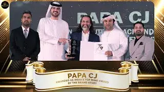 Papa CJ Awarded as 𝗜𝗻𝗱𝗶𝗮'𝘀 𝗧𝗼𝗽 𝗠𝗶𝗻𝗱 𝗔𝘄𝗮𝗿𝗱 by The Brand Story | Dubai 2023