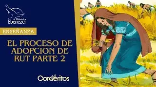 #Corderitos: El proceso de adopci&oacute;n de Rut parte 2 | Iglesia Cristiana Quer&eacute;taro