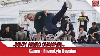 Ganco - Freestyle Session💯BBOY MUSIC CHANNEL💯