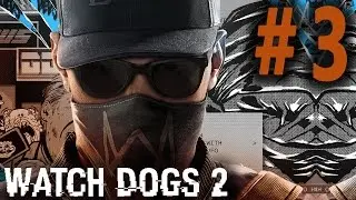 3D PRINTING GUNS! - Watch Dogs 2 - Ep. 3