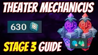 STAGE 3 GUIDE 630 EXP Theater Mechanicus Events | Genshin Impact 2.0