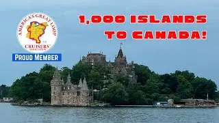 Ep 24 - Cool Beans on the Great Loop - Clayton, NY to Trenton, ON