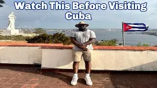 Do's and Don'ts of Visiting Cuba  2023 🇨🇺