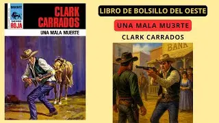 UNA MALA MUERT3 - CLARK CARRADOS