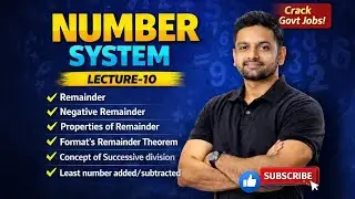 Number System Lecture 10 | Remainder & Remainder Theorem