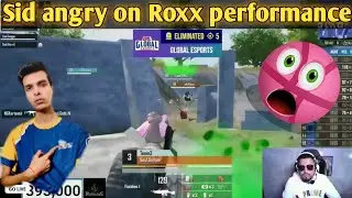 Sid angry on Roxx performance 😈😈 || Team soul Vs team Roxx fight 🔥🔥| Sid react on Roxx performance 🚀