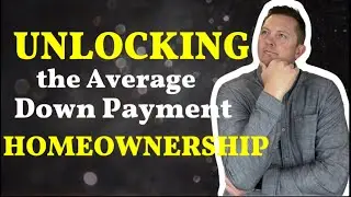 What&rsquo;s the average down payment on a house?