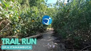 Trail Run Ep. 4 - Praia de Itamambuca - Ubatuba/SP