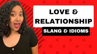 Popular American Relationship Slang, Phrasal Verbs & Expressions | English SLANG Lesson
