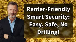 Renter-Friendly Smart Security: Easy, Safe, No Drilling!