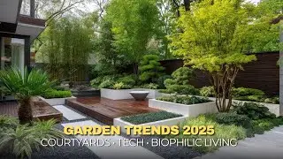 Garden Trends USA 2025  Courtyards, Tech, and Biophilic Design in Backyards