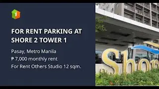 FOR RENT PARKING AT SHORE 2 TOWER 1