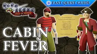 Cabin Fever Quest | OSRS Quality Quick Guide [2024]