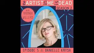 Season 2, EPISODE 5: DANIELLE KRYSA :|: SAY THE STUFF & SAY IT LOUDER!