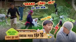 Gia Đình Haha [Chặng Đặc Biệt] - HÉ LỘ TẬP 16 | Út Khánh bị anh Ba Nam phát hiện “PHÔNG BẠT”?