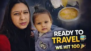 READY TO TRAVEL 🚆 | FIRST TRAIN JOURNEY WITH BABY 👶 | WE HIT 100 🎉