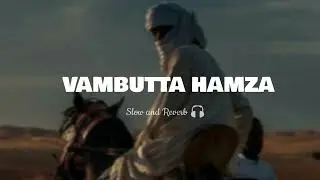 VAMBUTTA HAMZA SLOW REVERB | OLD MAPPILA SONG | GREEN SONG BOX