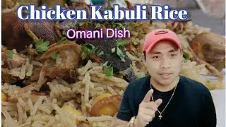 Chicken Kabuli Rice ||  Omani Kabuli || Pinoy Tamabayan