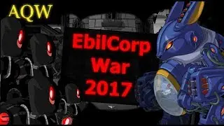 AQW - EbilCorp War 2017 (Start to Finish)