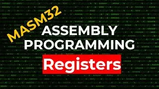Registers | MASM32 Assembly Programming