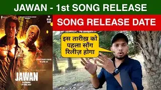 Jawan Song Update - 1st Song Releasing Soon, Shah Rukh Khan,Nayanthara,Vijay Sethupathi,Atlee #jawan