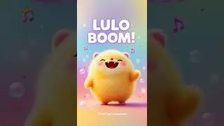 Lulo Boom! 💥 La canci&oacute;n m&aacute;s pegajosa para peques | M&uacute;sica divertida y educativa 🎶