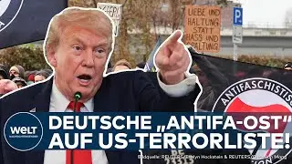 USA: Linksextrem und Gewaltbereit -Trump-Regierung stuft deutsche 
