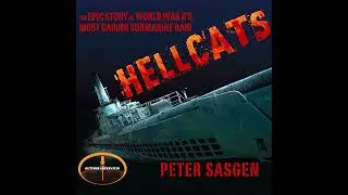 Hellcats: The Epic Story of World War II's Most Daring Submarine Raid Audiobook by Peter Sasgen