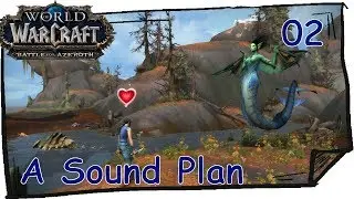A Sound Plan (02) Loremaster Of Kul Tiras | WOW BATTLE FOR AZEROTH