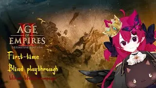 [Stream VOD][First-time Playthrough Age of Empires II Gameplay] Will I become a gentle queen? 👑