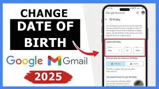 Change Date of Birth in Gmail 2025 | Change Your Age in Google Account