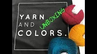 Ophelia Talks CROCHET Yarn and Colors UNBOXING