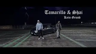 Tamarillo & Shai - Kein Grund [Official-Video]