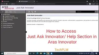 How to Access Aras Innovator Help Section Just Ask Innovator | Aras PLM Help Documents