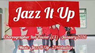 Jazz It Up Line Dance Choreographer Rob Fowler (ES) - January 2026