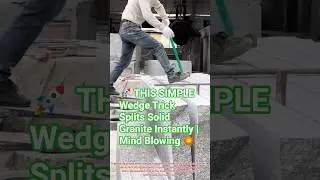 🚀 THIS SIMPLE  Wedge Trick Splits Solid Granite Instantly | Mind Blowing 💥 #tips #short