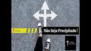 07/12/23 | N&atilde;o seja Precipitado | Min. Rodrigo Dom&ecirc;nico