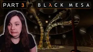 Black Mesa | Part 3
