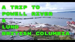 Discover The Beauty Of Powell River And Lund, British Columbia!