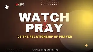 05 The Relationship of Prayer | Watch & Pray | 28 January 2026 | Joshua Yusuff