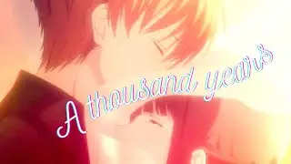 A thousand years ~ Kyo & Tohru ~ Fruits Basket [AMV]