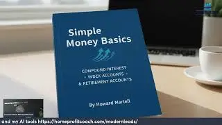 &ldquo;Simple Money Basics: Compound Interest, Index Accounts & Retirement Accounts&rdquo;