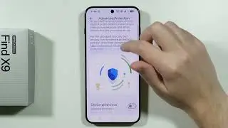 OPPO Find X9/X9 Pro: как включить расширенную защиту (безопасность устройства, защита от спама и ...