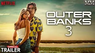 Outer Banks 3 - Official Teaser Trailer (2022)