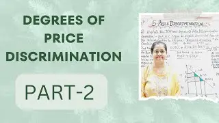 Degrees Of Price Discrimination | Price Discrimination  (Part - 2)