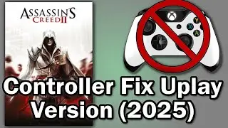 Assassins Creed 2 Controller Fix (Uplay Version 2025)