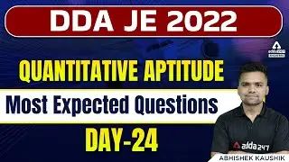 DDA JE 2022 | Quantitative Aptitude | Most Expected Questions #24